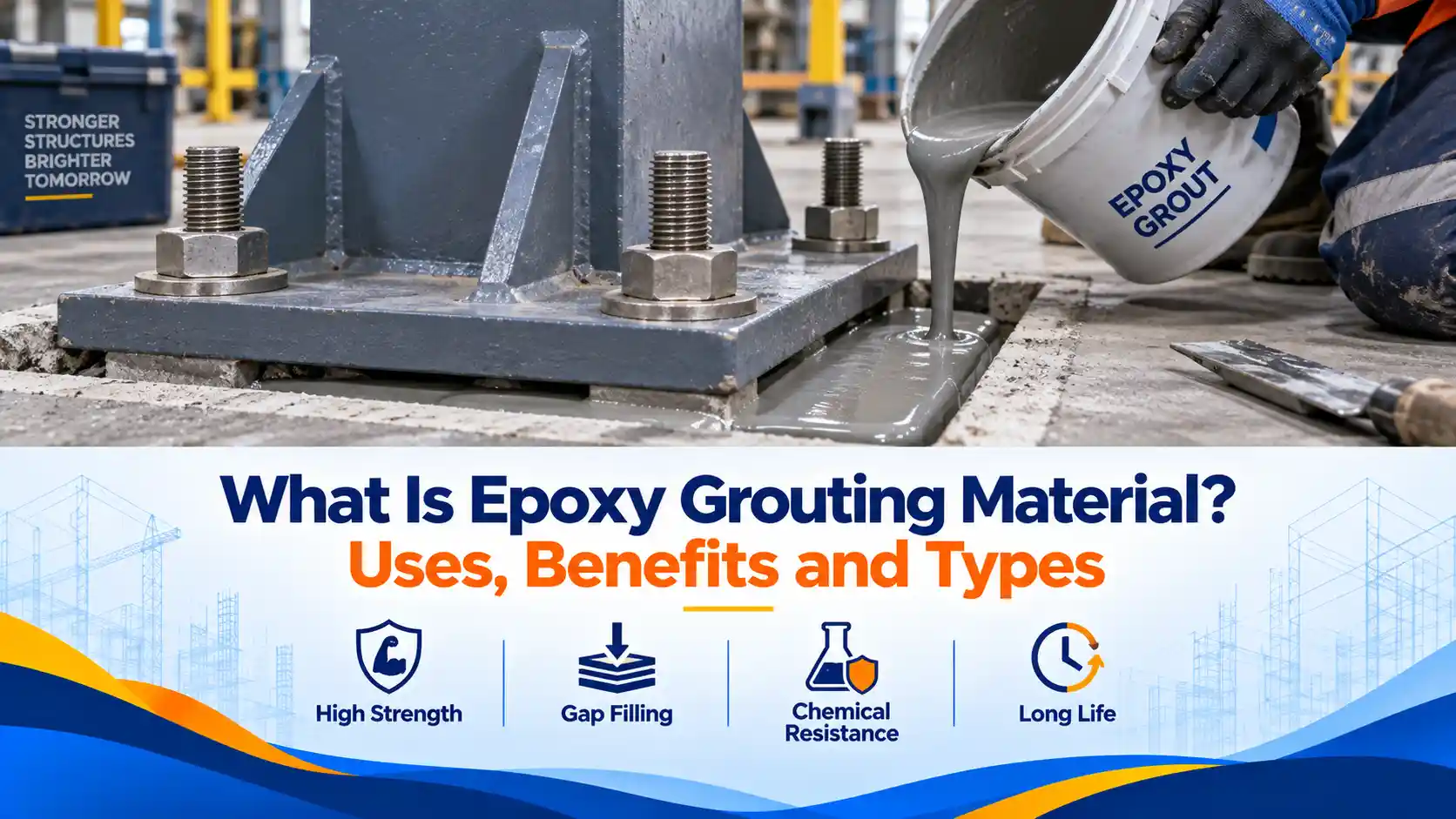 What Is Epoxy Grouting Material? Uses, Benefits and Types